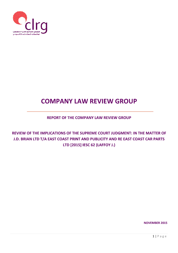 Review of the Implications of the Supreme Court Judgment: In the matter of J.D. Brian Ltd t/a East Coast Print and Publicity and Re East Coast Car Parts Ltd [2015] IESC 62 (Laffoy J.) 2015